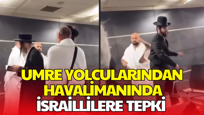 Havalimanında İsraillilere Tepki: Türk Yolcuların Sakinleşmesi Zor Oldu